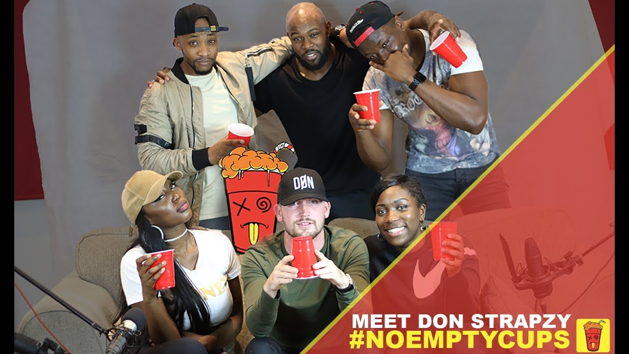 No Empty Cups: #002 Don Strapzy (@DonsStrapzy_) reveals all!!!