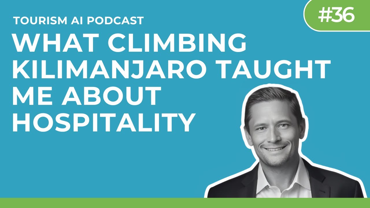 #36 - What Climbing Kilimanjaro Taught Me About Hospitality