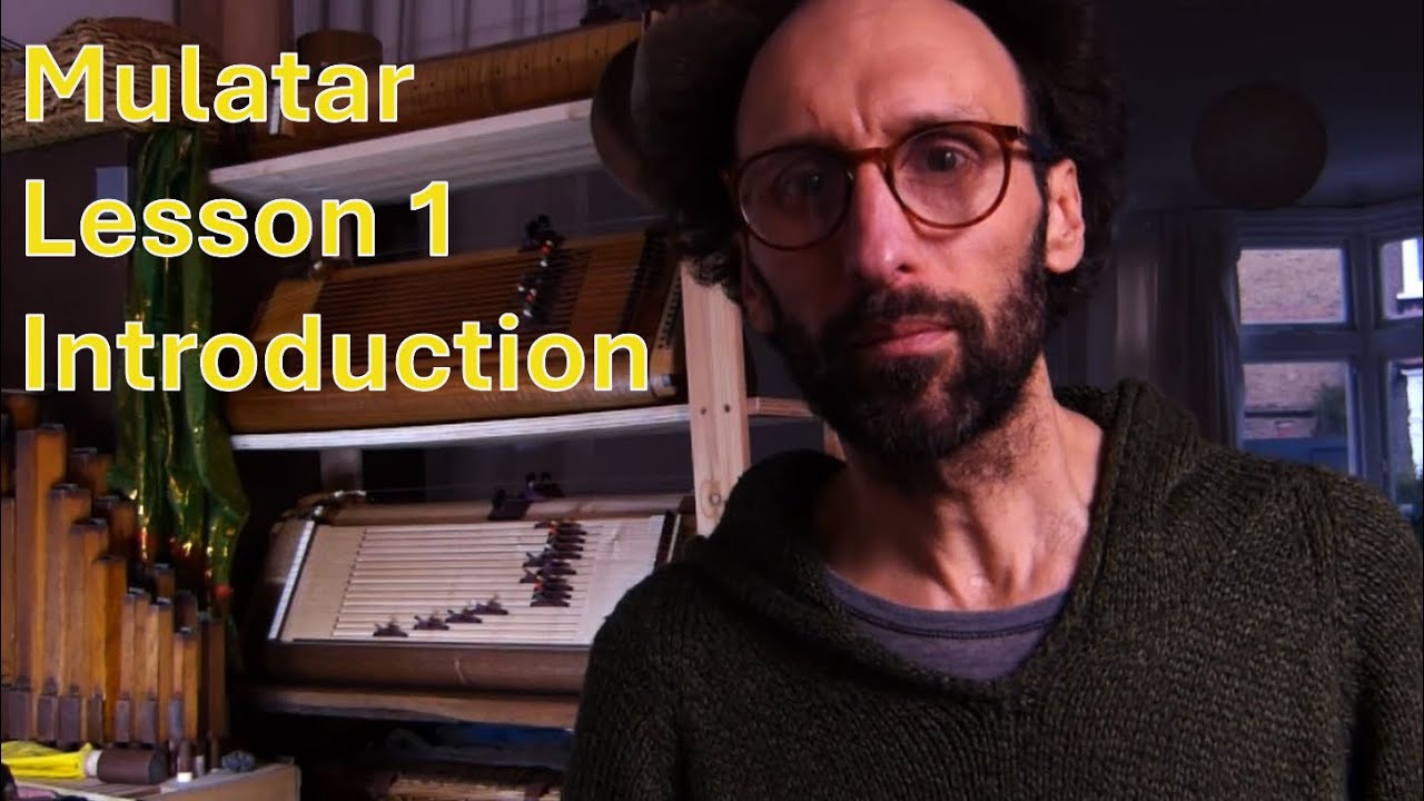 Mulatar lesson 1 - Introduction