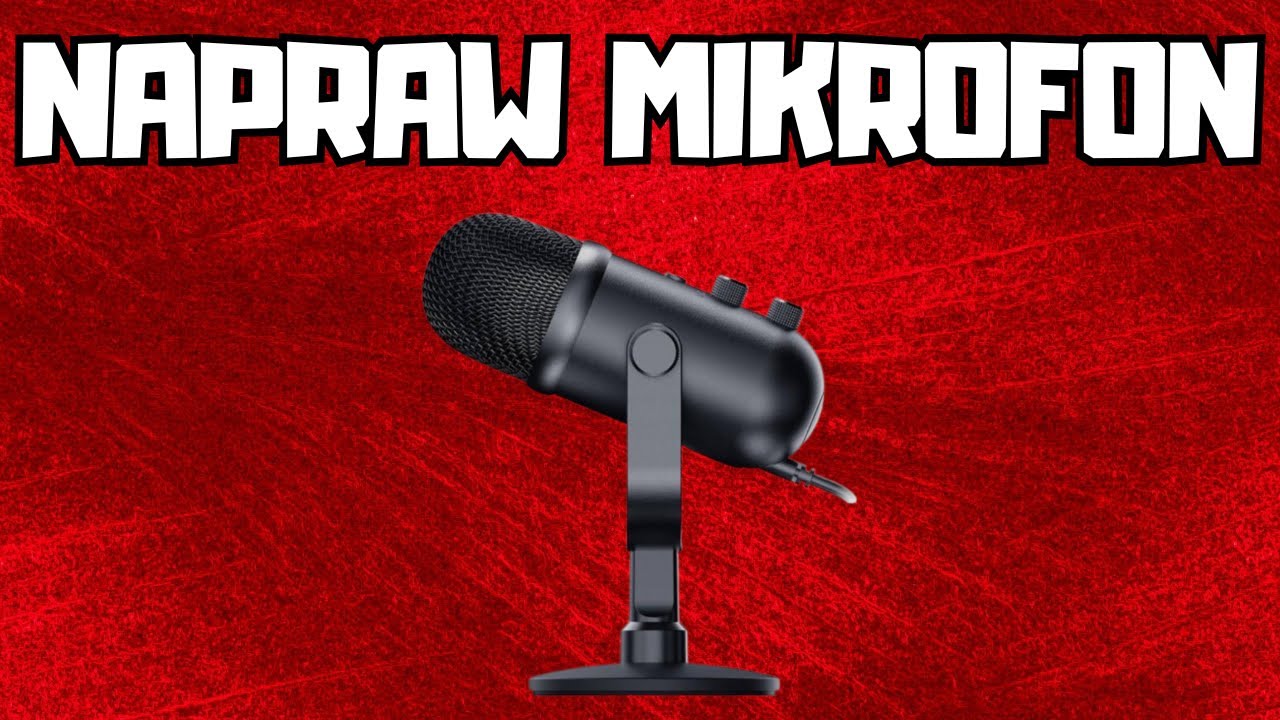 Jak poprawić jakość mikrofonu