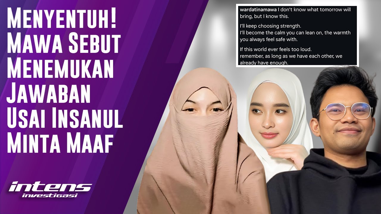 Mawa Sebut Temukan Jawaban Usai Insanul Minta Maaf | Intens Investigasi | Eps 6276