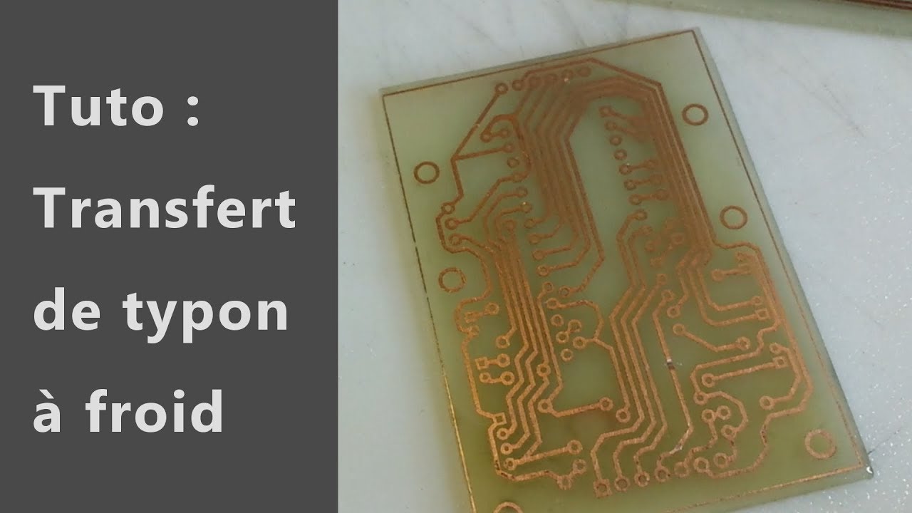 Tutoriel circuit imprimé par transfert de toner à froid