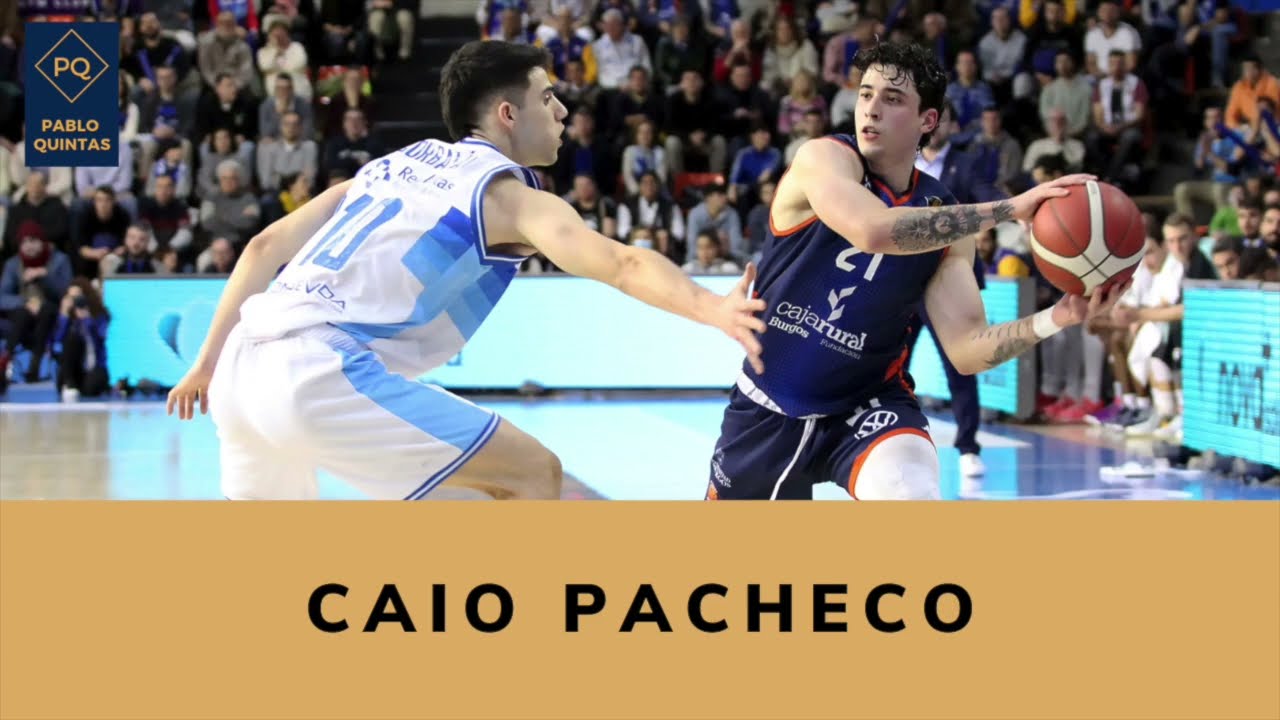 Scout. Caio Pacheco - LEB ORO 23-24 - Tizona Burgos