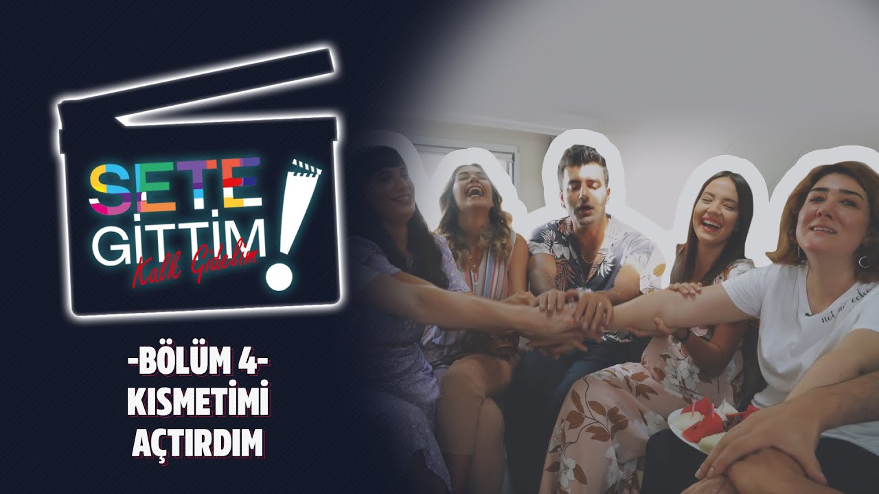 Kısmetimi Açtırdım! - Kalk Gidelim Bölüm 4 | Sete Gittim!