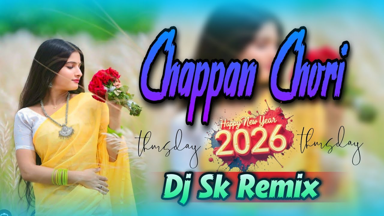 Chappan Chori ( 2026 Edm X Drop) Dj Monster X Dj Sk Remix 