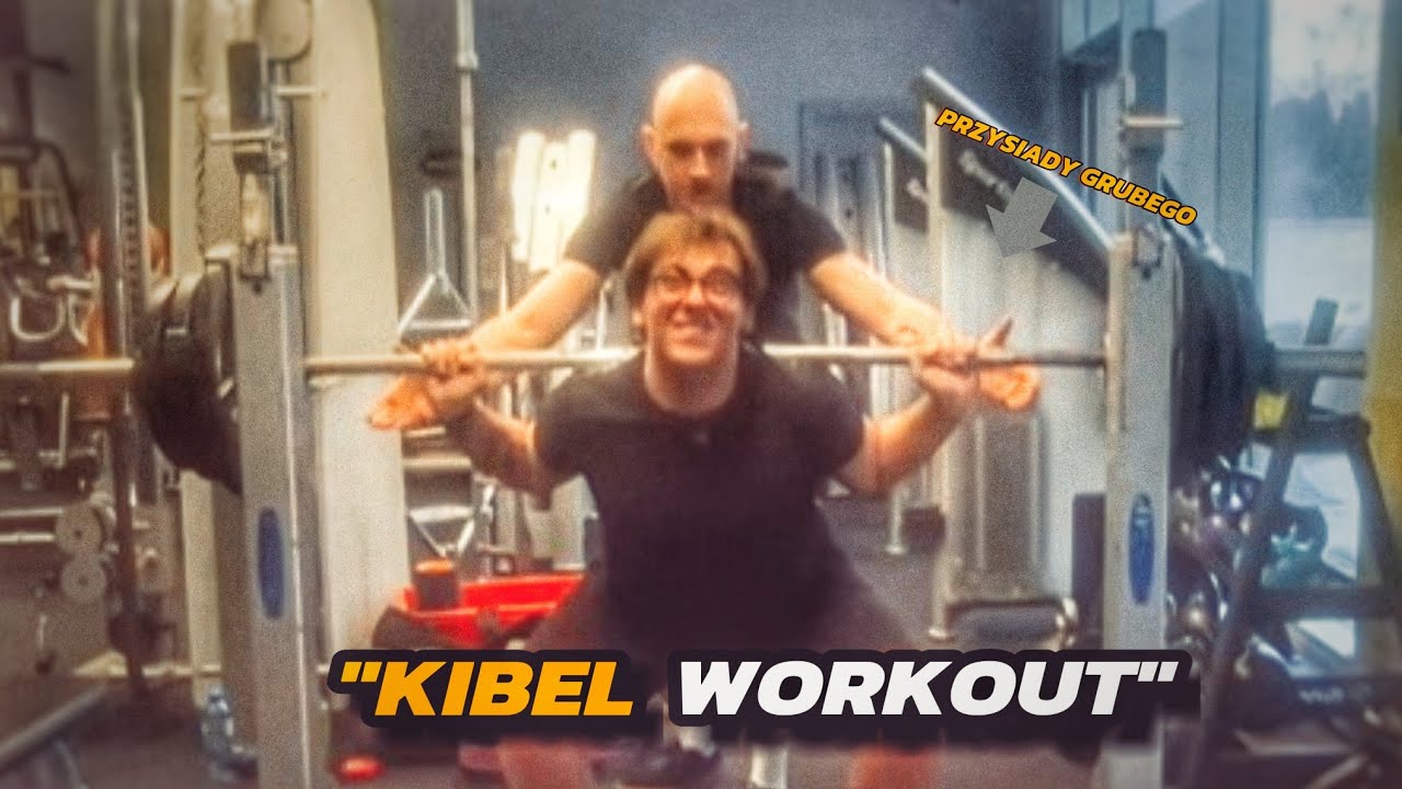 KIBEL WORKOUT