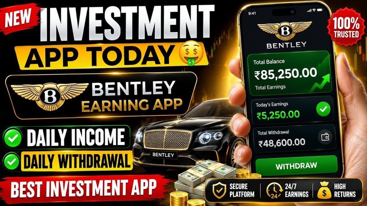 New investment app today 🤑 |  Bentley App Review Daily income Daily withdrawal | Chanel earning app 