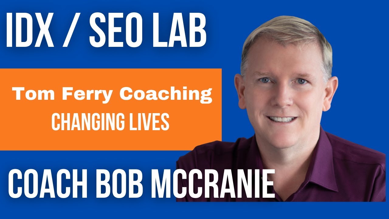 Coach Bob's IDX - SEO Lab Session