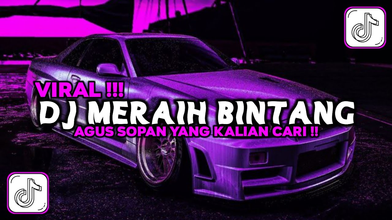 DJ MERAIH BINTANG BY AGUS SOPAN RMX VIRAL TIKTOK 2025 YANG KALIAN CARI!!!!