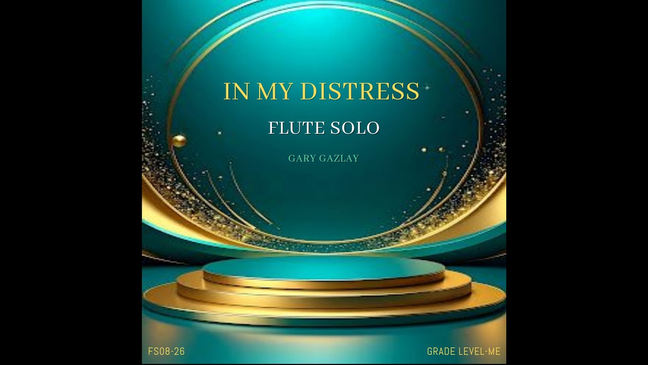 IN MY DISTRESS - (Flute Solo)