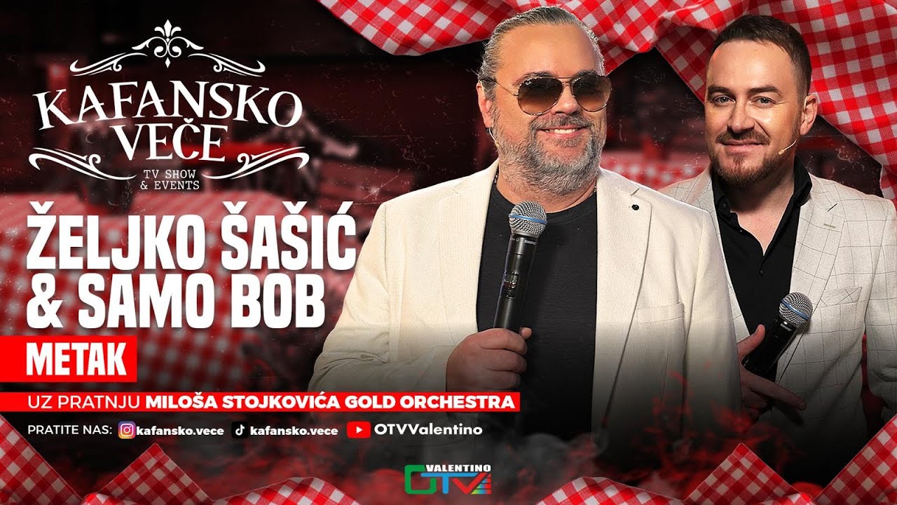 ZELJKO SASIC & SAMO BOB - METAK | UZIVO | ORK MILOS STOJKOVIC I GOLD | 2025 | KAFANSKO VECE
