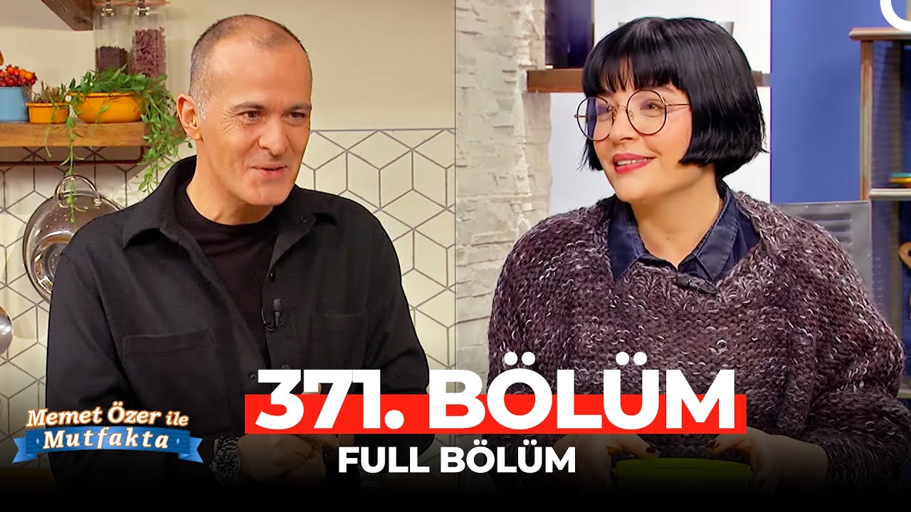 Memet Özer ile Mutfakta 371. Bölüm | GONCA VUSLATERİ