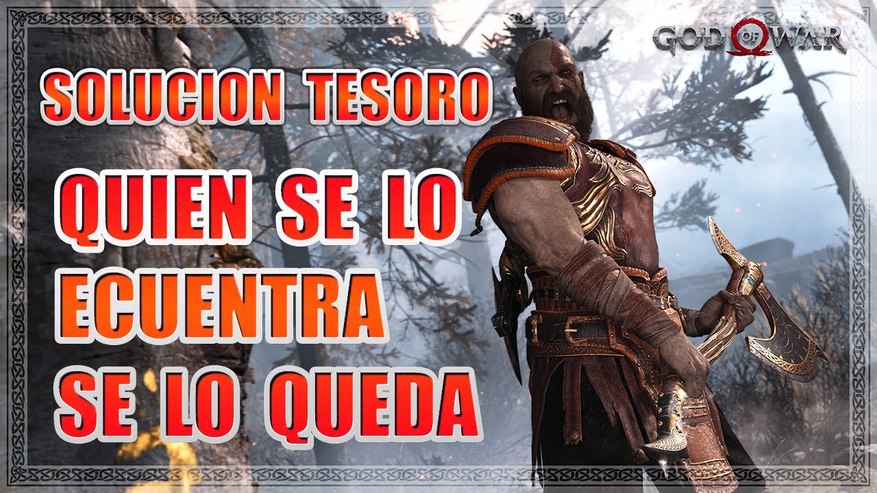 Soluci&oacute;n Tesoro &ldquo;Quien se lo encuentra se lo queda&rdquo;&ndash; God of War