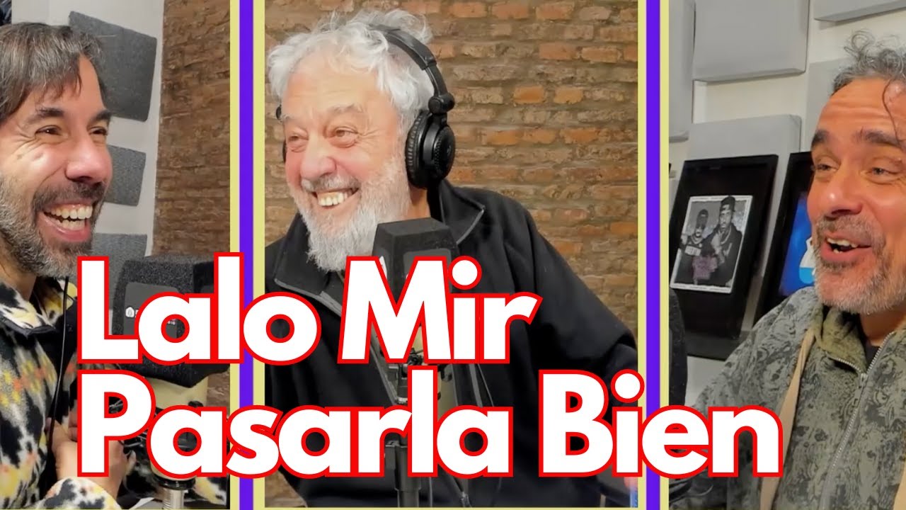 Lalo Mir en #PASARLABIEN