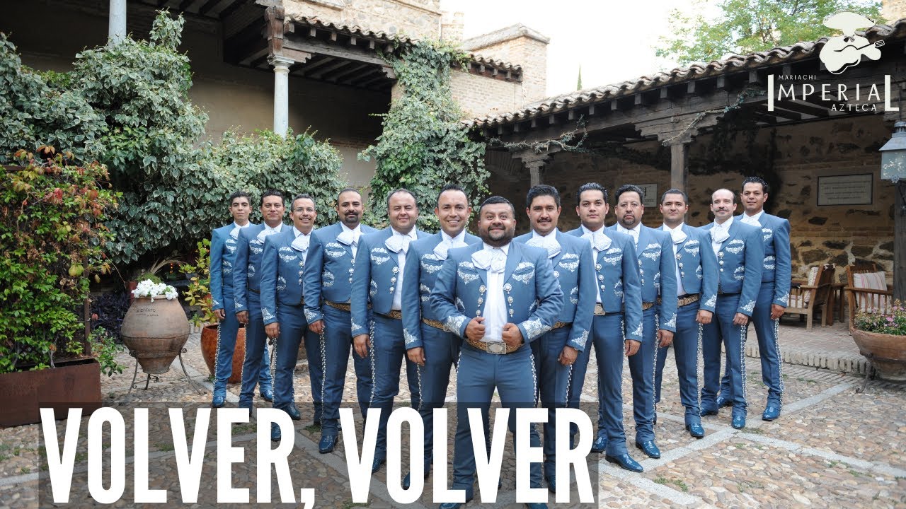 Volver, Volver - Mariachi Imperial Azteca (En Vivo)