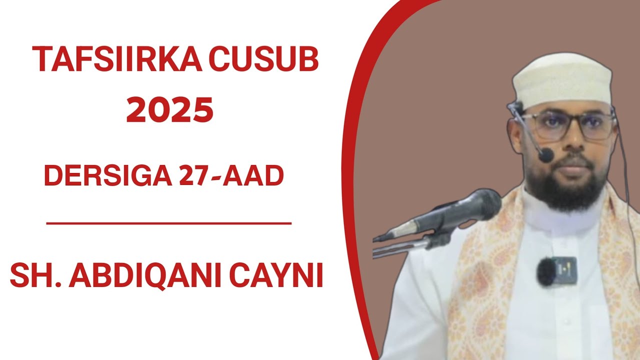 27- Tafsiirka Qur'aanka 