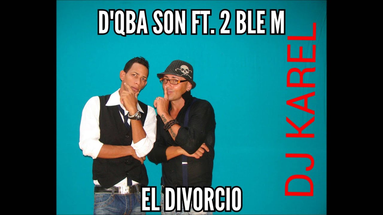 D'QBA SON - EL DIVORCIO REGGAETON [CUBANO CUBATON 2015