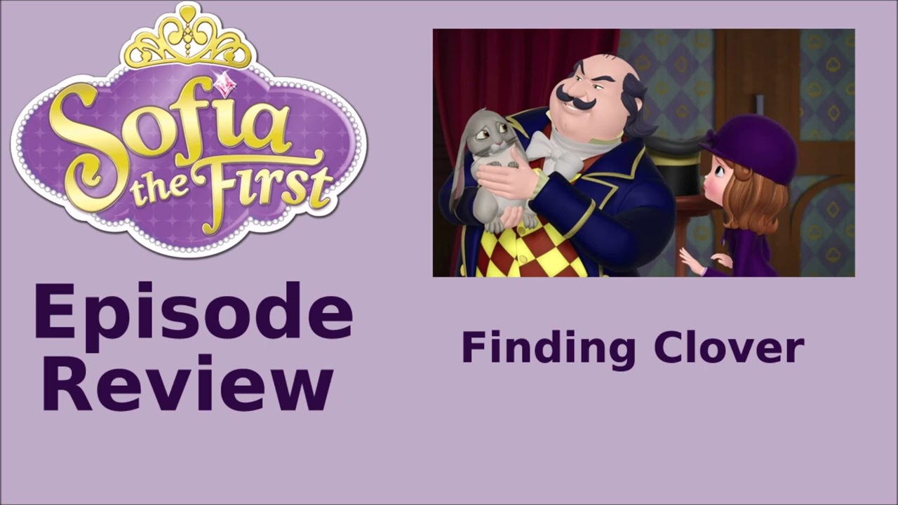 Sofia the First: Finding Clover - Review