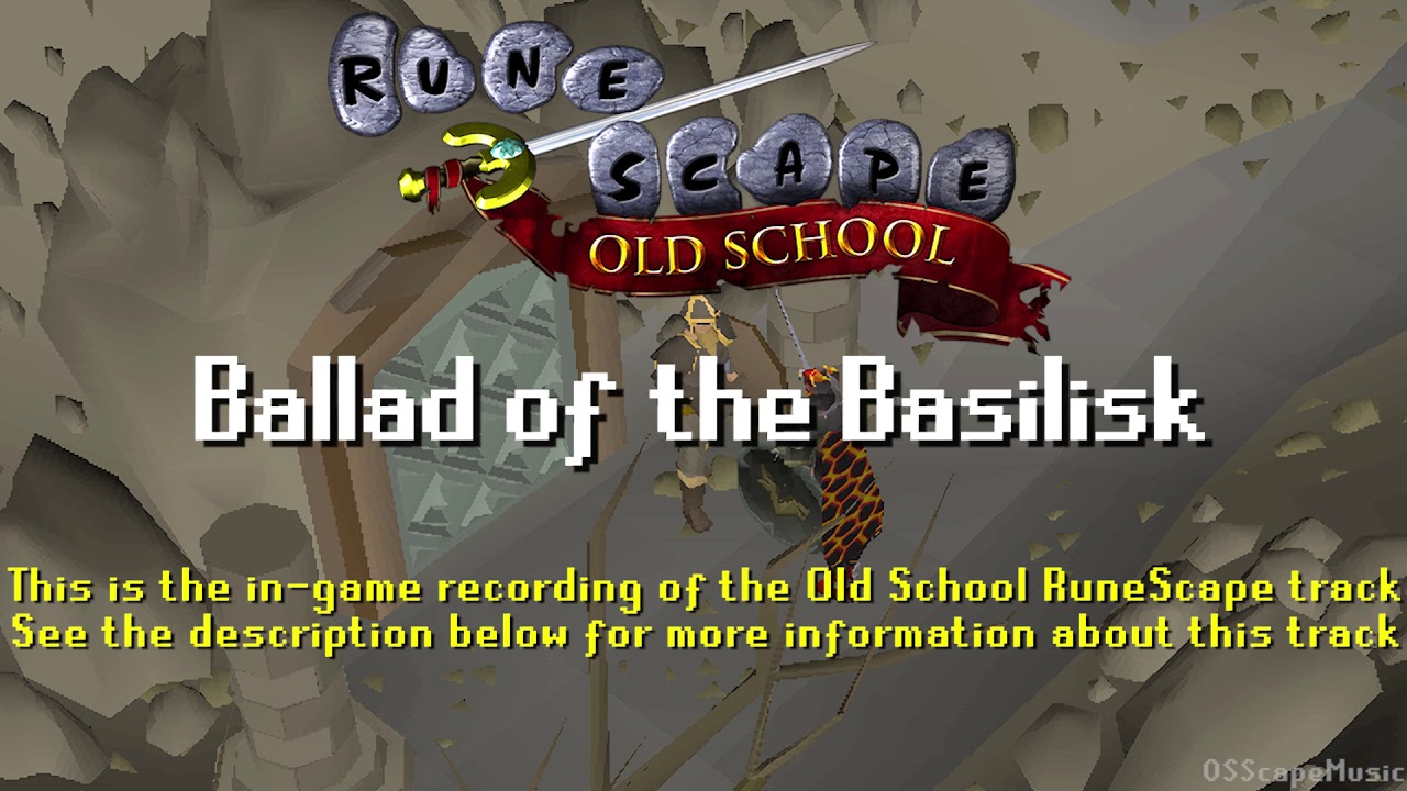Old School RuneScape Soundtrack: Ballad of the Basilisk