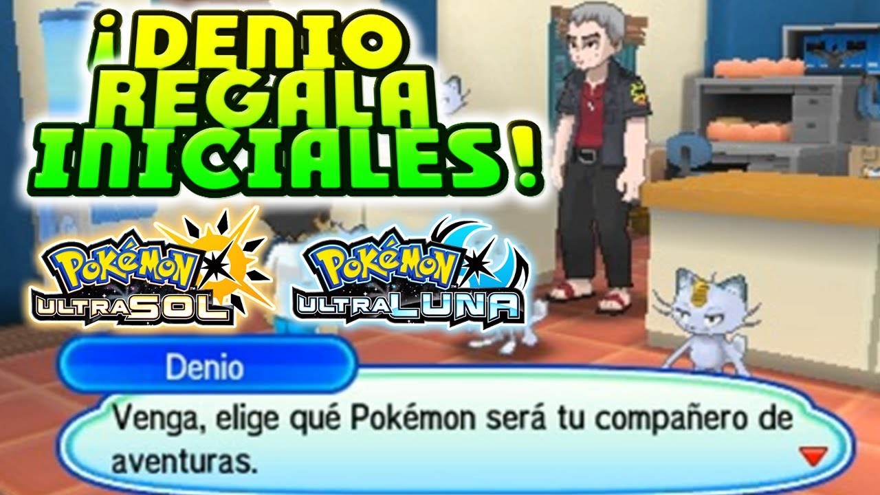 LOS POK&Eacute;MON INICIALES DE DENIO! EASTER EGG POK&Eacute;MON ULTRASOL Y ULTRALUNA