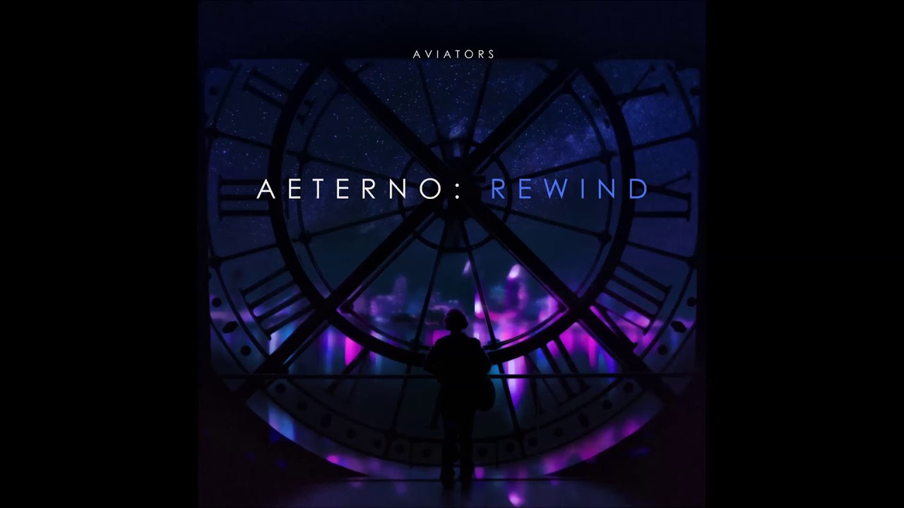 Aviators - Find Me (from EP - Aeterno: REWIND)