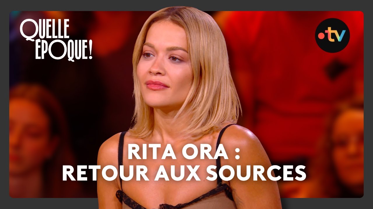 INTERVIEW EXCLUSIVE. Rita Ora distribue des câlins - #QuelleEpoque 4 octobre 2025