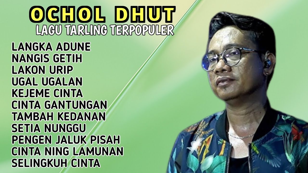 OCHOL DHUT FULL ALBUM 2025 LAKON URIP - KEJEME CINTA