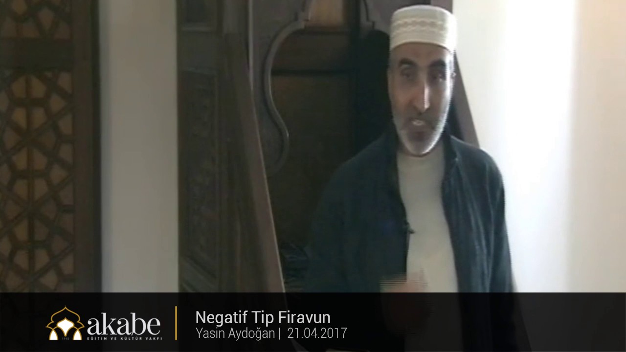Negatif Tip Firavun - Yasin Aydoğan - Cuma Hutbesi - 21.04.2017