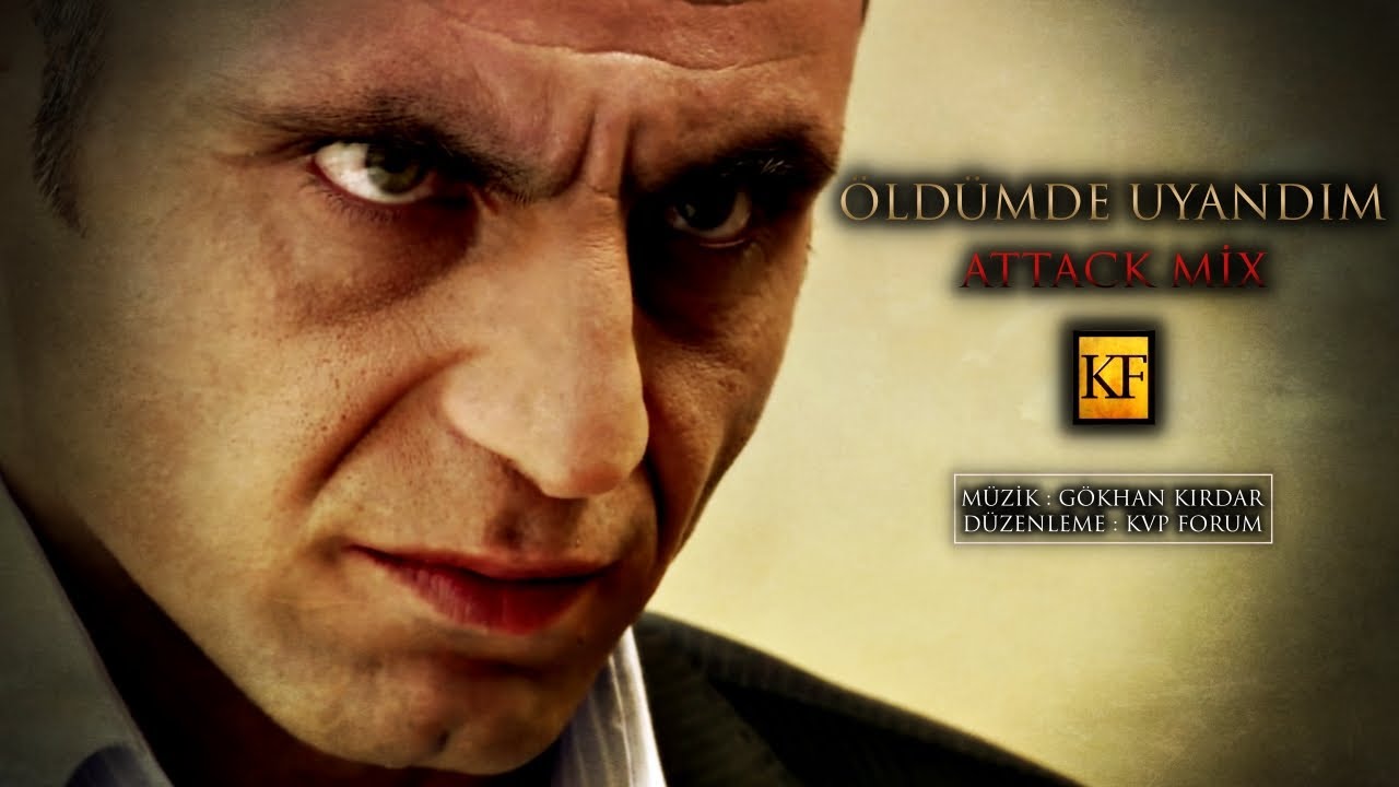 Kurtlar Vadisi - &Ouml;ld&uuml;mde Uyandım Attack Mix