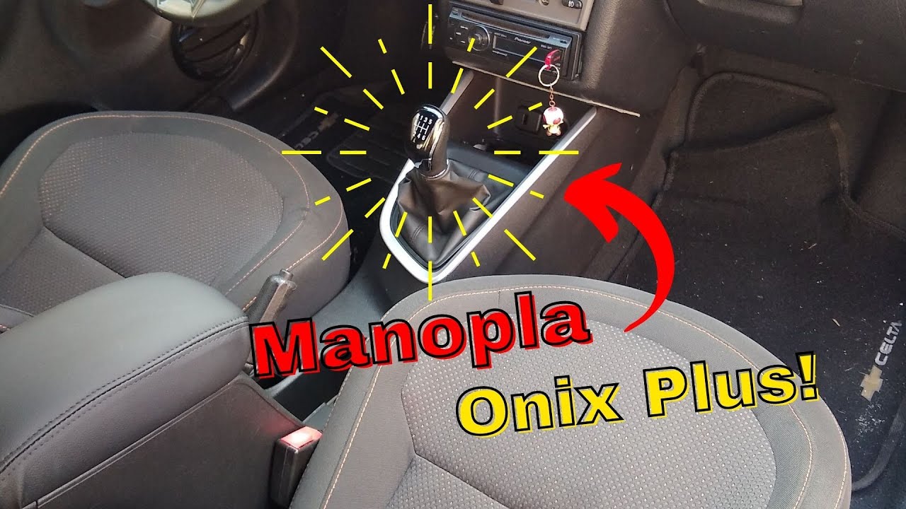 Manopla do Onix Plus no celta