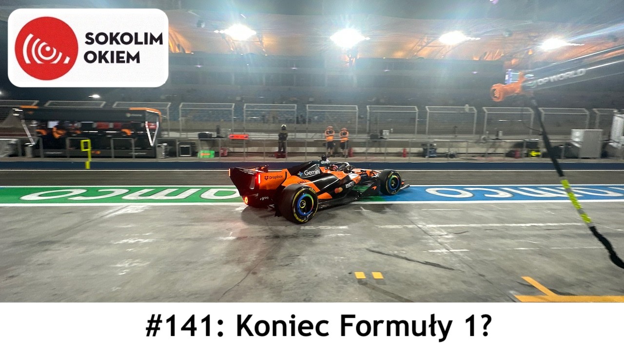 Sokolim Okiem #141: Koniec Formuły 1?
