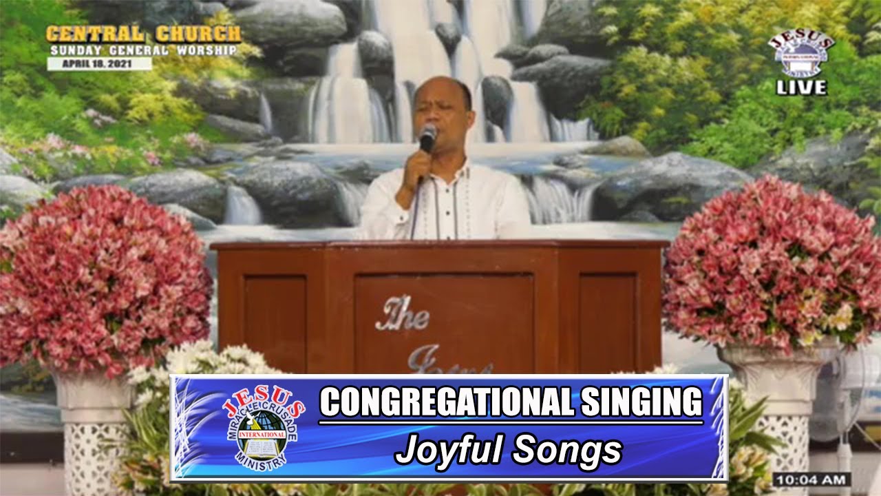 JMCIM | Congregational Singing | Joyful Songs | April 18, 2021