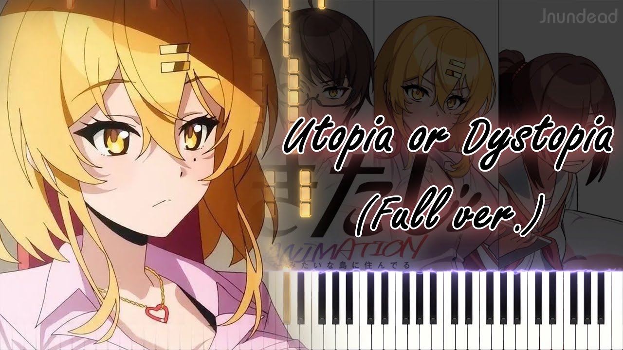 【ぬきたし THE ANIMATION OP】Utopia or Dystopia/夢乃ゆき (フル) ピアノアレンジ