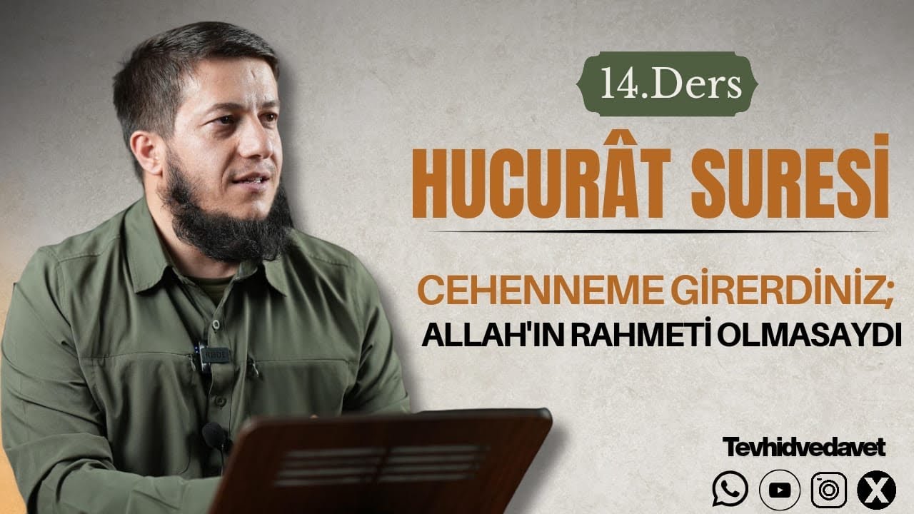 Allah’ın Rahmeti Olmasaydı Hepiniz Cehenneme Girerdiniz. | Hucurat Suresi Tefsiri (14)| Ramazan Hoca