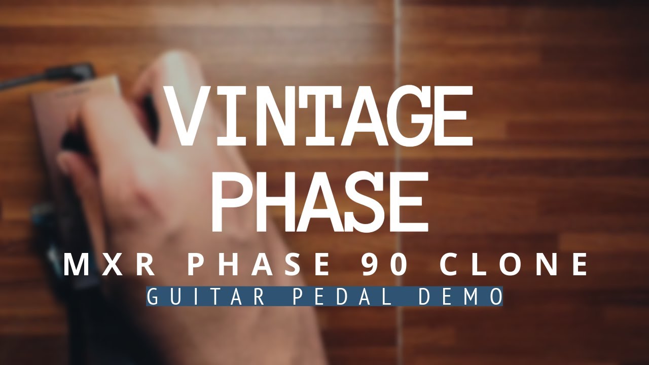 Vintage Phase (MXR Phase 90 Clone) Guitar Pedal Demo