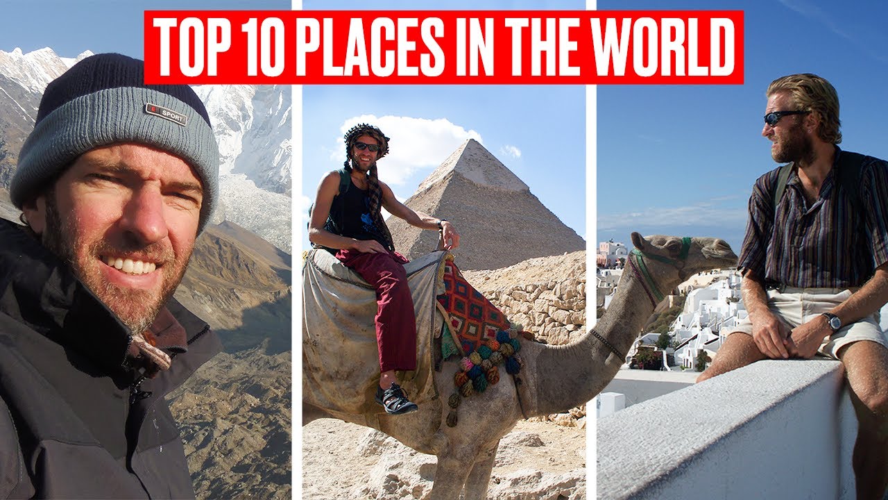 I've Been to 100 Countries | My Top 10 Favorite Places