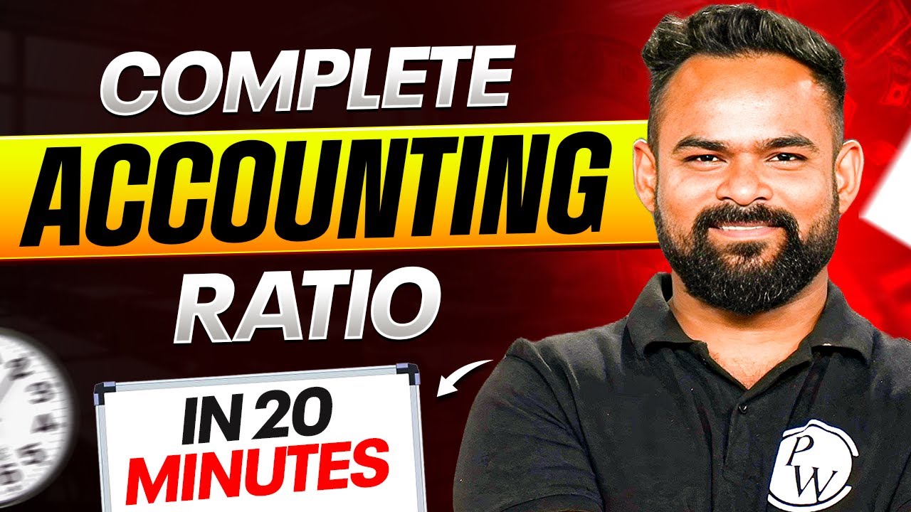 Complete Accounting Ratio in 20 Minutes 🔥 | Accounting Ratio Class 12