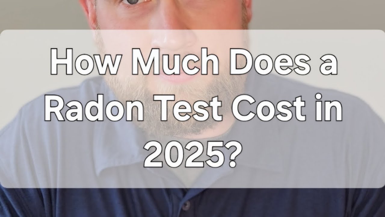 How Much Does a Radon Test Cost in 2025?