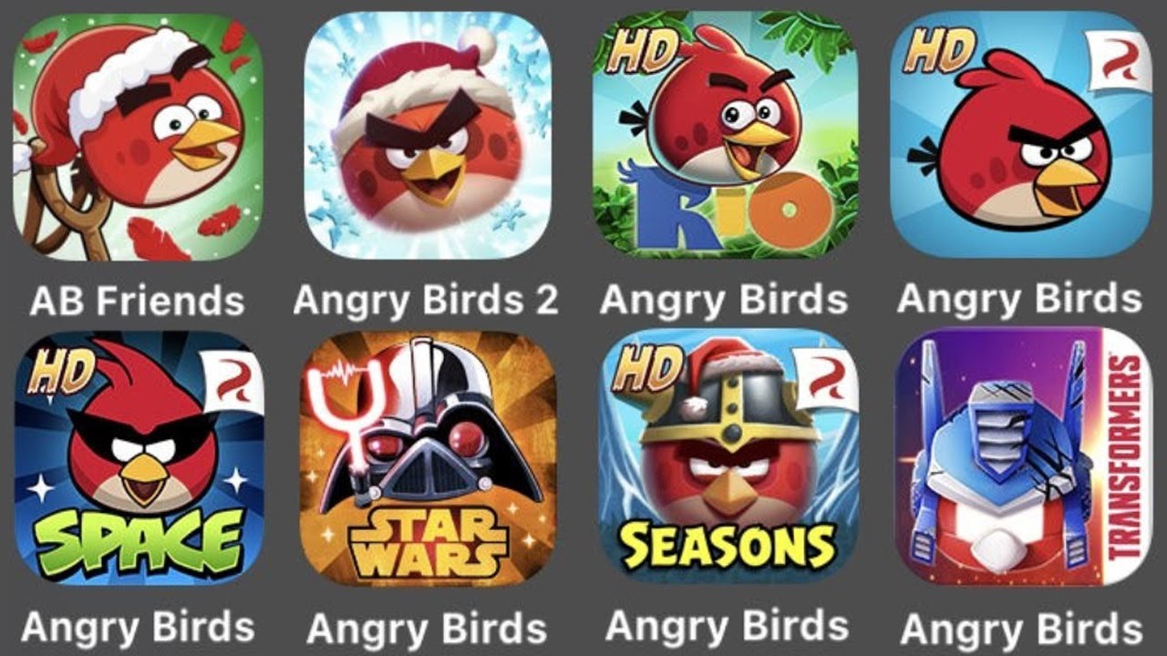 Angry Birds Friends,Angry Birds 2,AB Rio,Angry Birds Classic,AB Space,AB Star Wars,AB Seasons