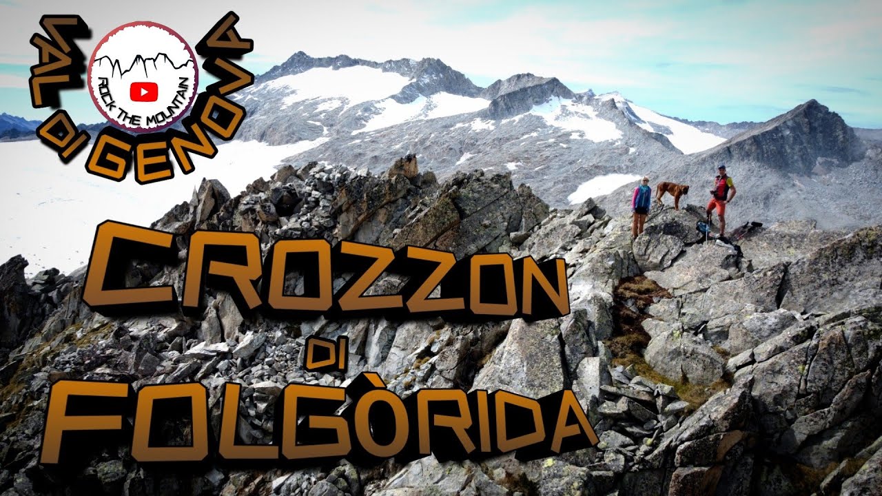 Crozzon di Folgòrida  - Val di Genova 