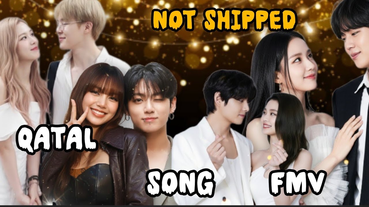 QATAL SONG// LISKOOK, TAENNIE,JIROSE, JINSOO FMV//( Requested video 📸) {No shipping}
