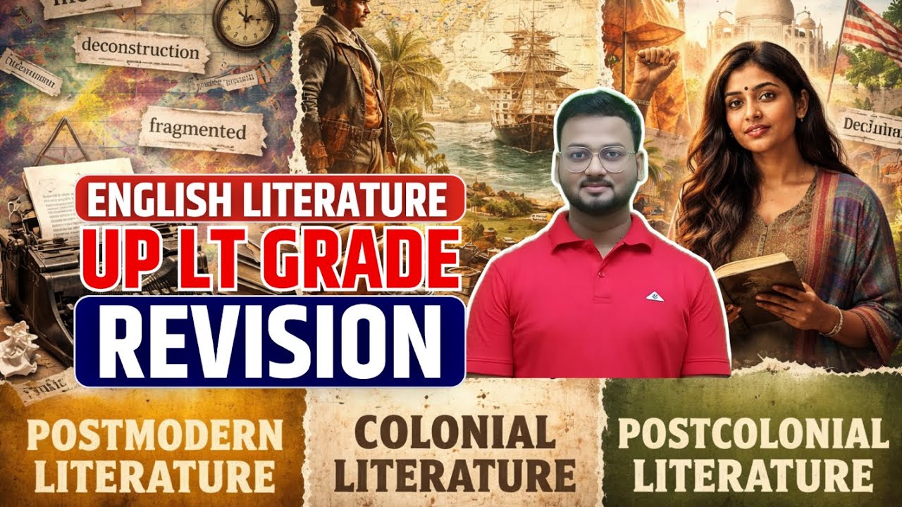 Postmodern, Colonial & Postcolonial Literature | UP LT Grade English | Complete Revision