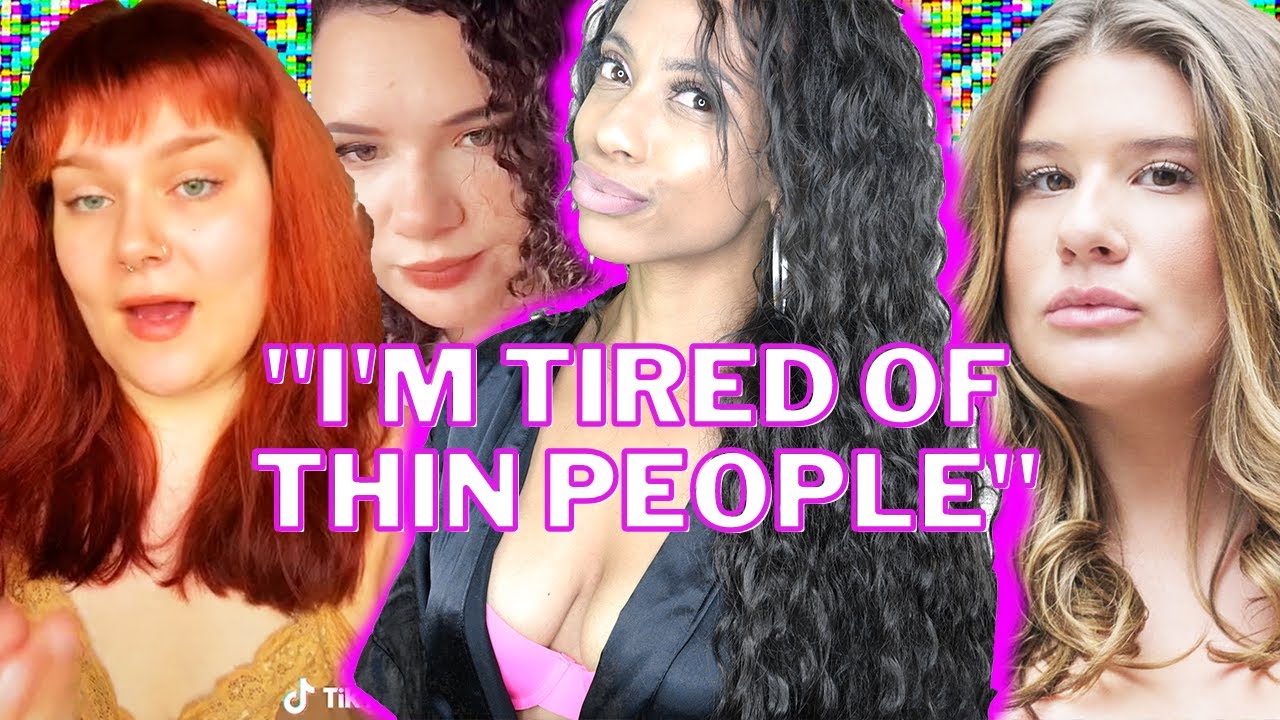 We are TIRED of Thin People! Fat Positive Cringe