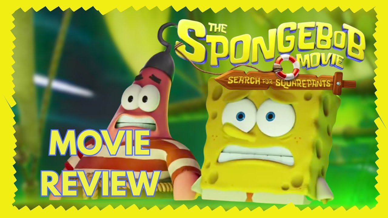 You must be this tall to watch this review, Big Guy. SPONGEBOB MOVIE SEARCH FOR SQUAREPANTS Review 