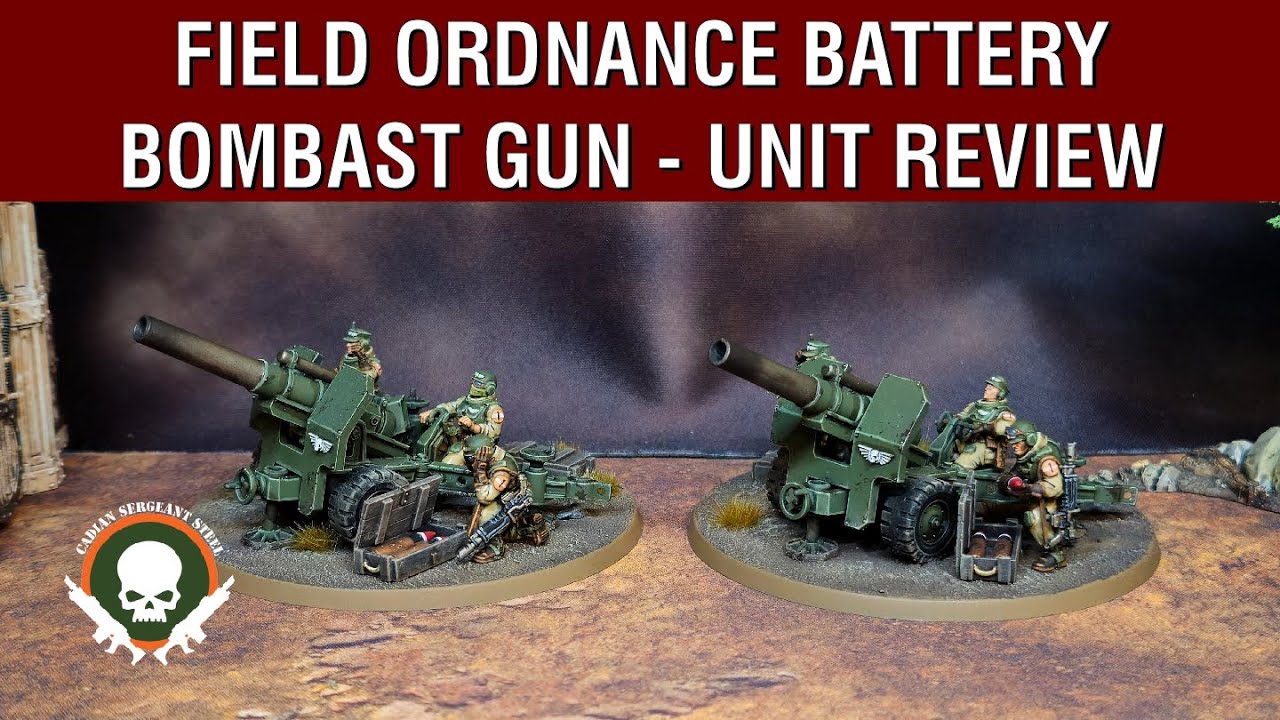 Unit Review: Field Ordnance Battery with Bombast Field Gun - 10th Edition Index