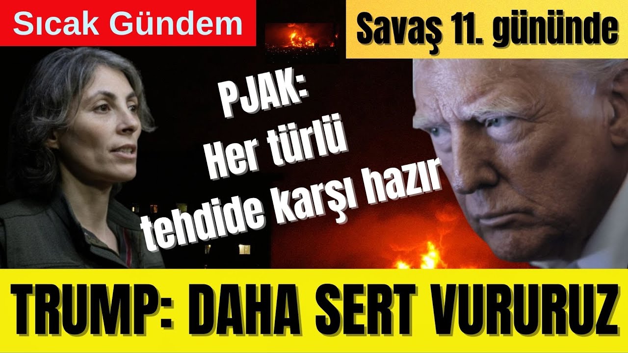 📌 PJAK’TAN İRAN MESAJI | TRUMP’TAN UYARI | KERKÜK VURULDU