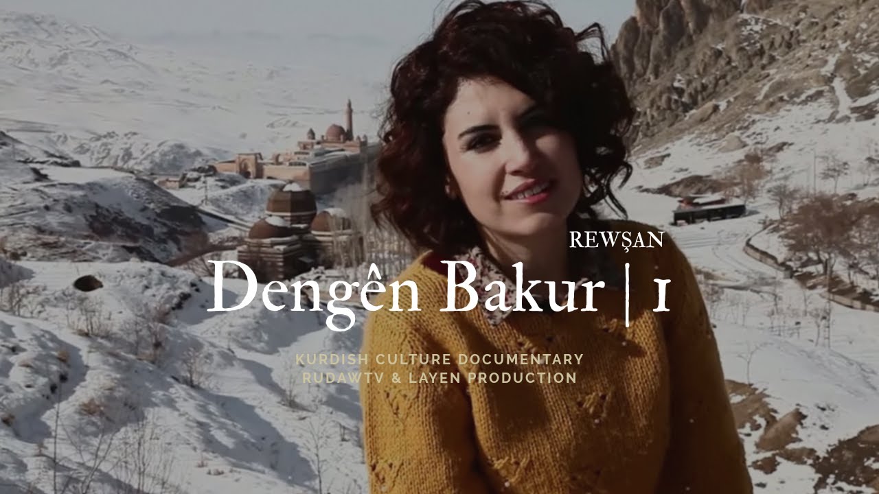 Rewşan | Dengên Bakur’1