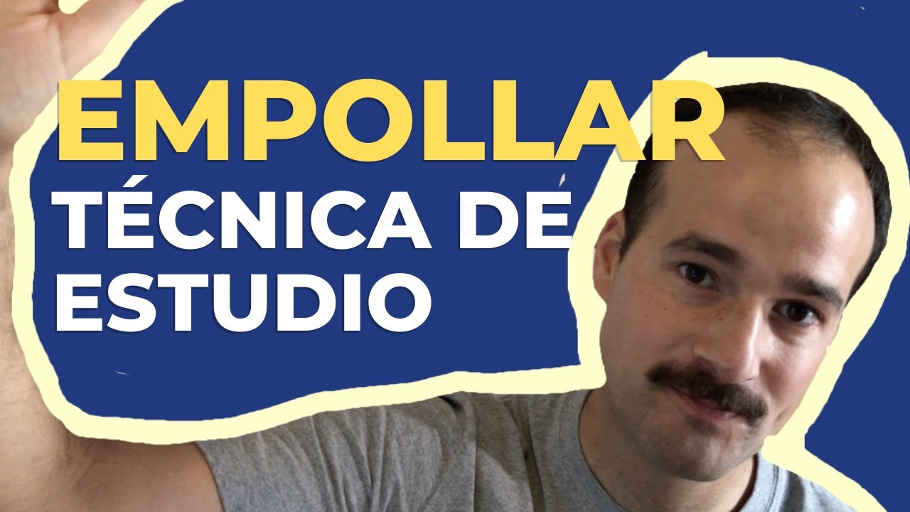 Qu&eacute; es EMPOLLAR y por qu&eacute; es una t&eacute;cnica de estudio