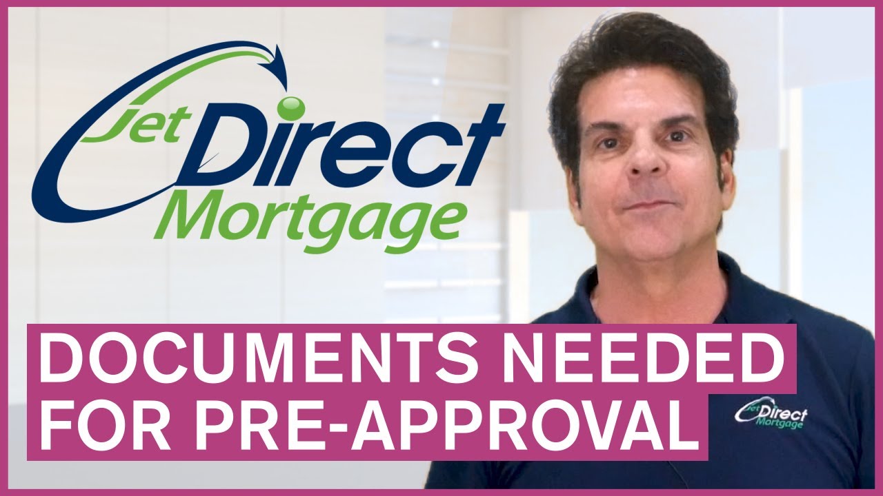 Documents Needed for Home Loan Pre-Approval | Lou Cirillo | Jet Direct Mortgage