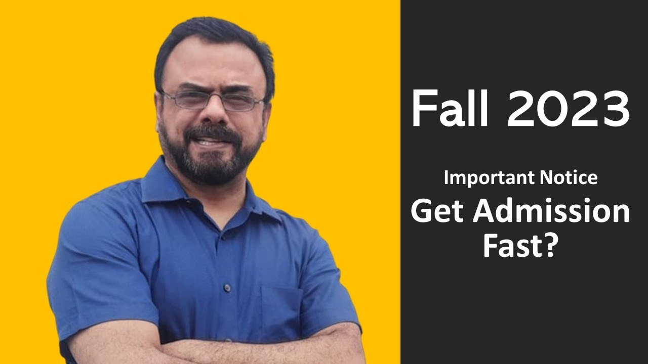 Fall 2023 Admission Season Started. Why should you hurry?